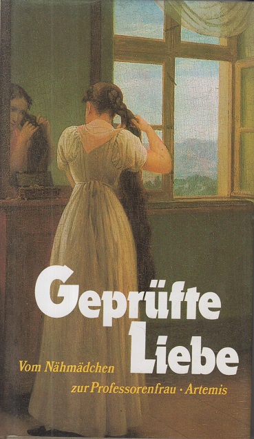 Geprüfte Liebe. Vom Nähmädchen zur Professorenfrau -Jacob Henle und Elise Egloff in Familienbriefen (1843-1848) - Kübler (Hrsg.), Gunhild