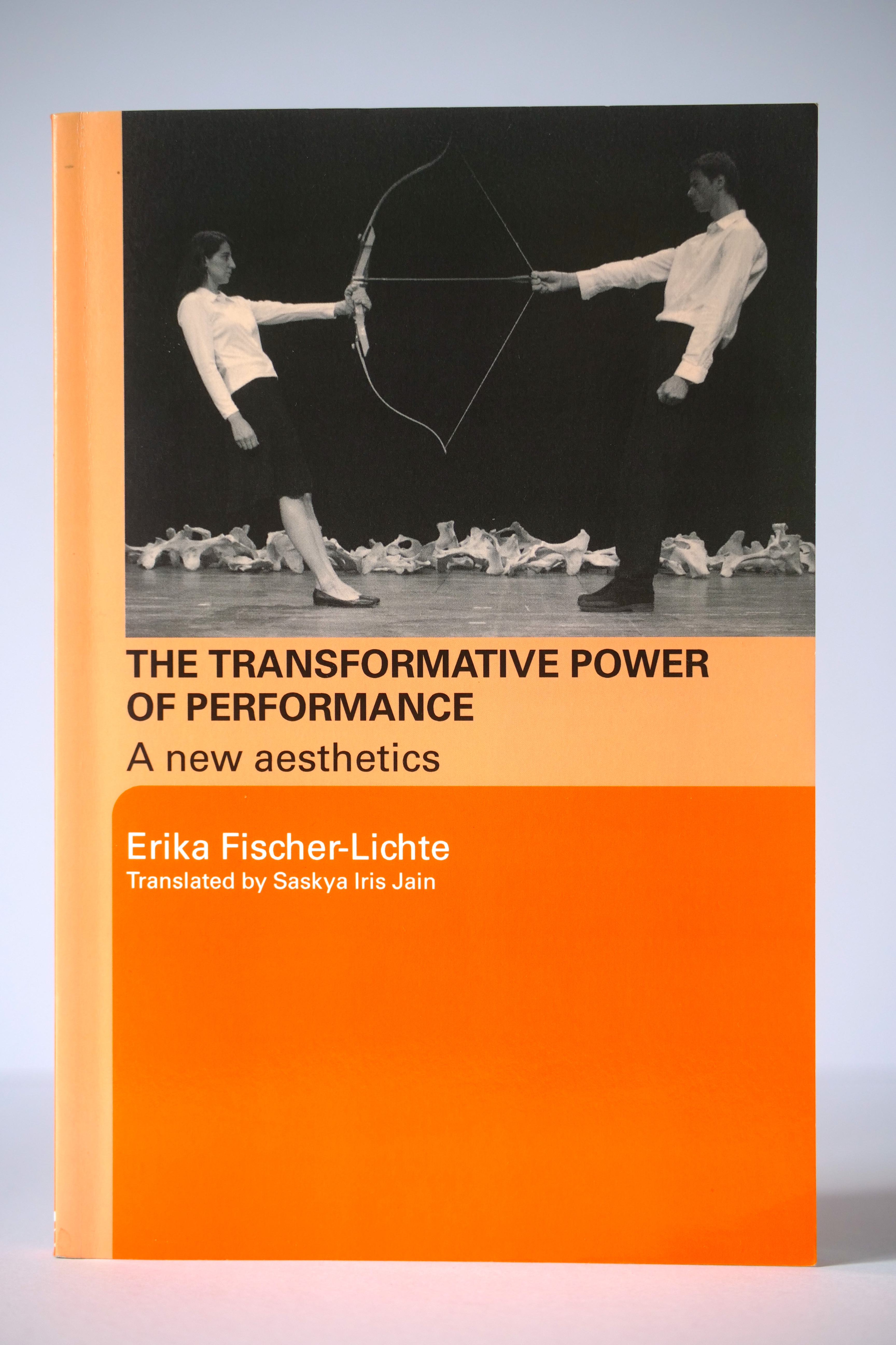 The Transformative Power of Performance: A New Aesthetics - Erika Fischer-Lichte