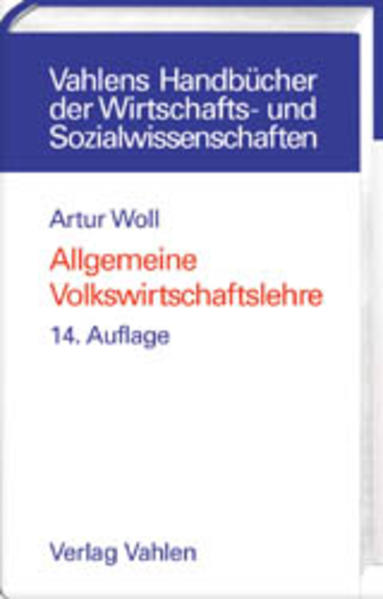 Allgemeine Volkswirtschaftslehre - Woll, Artur