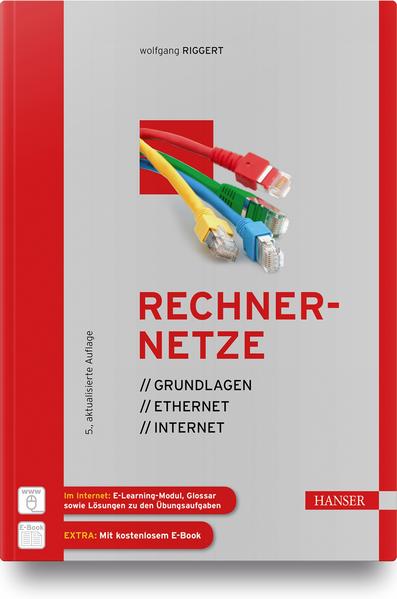 Rechnernetze: Grundlagen - Ethernet - Internet - Märtin, Christian, Michael Lutz und Wolfgang Riggert