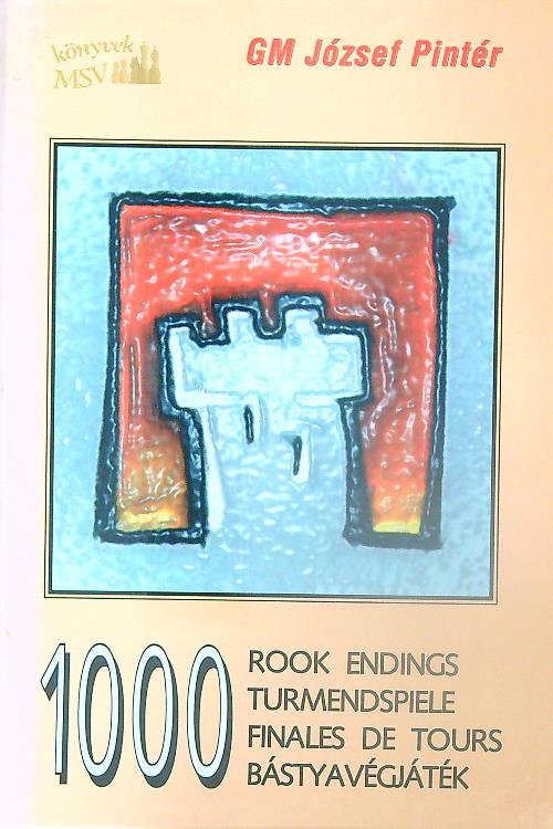 1000 Rook Endings - Pinter, Jozsef