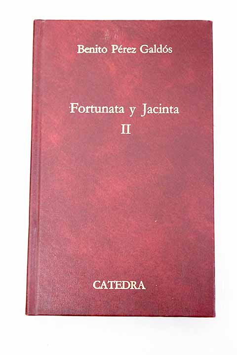 Fortunata y Jacinta, tomo II - Perez Galdos