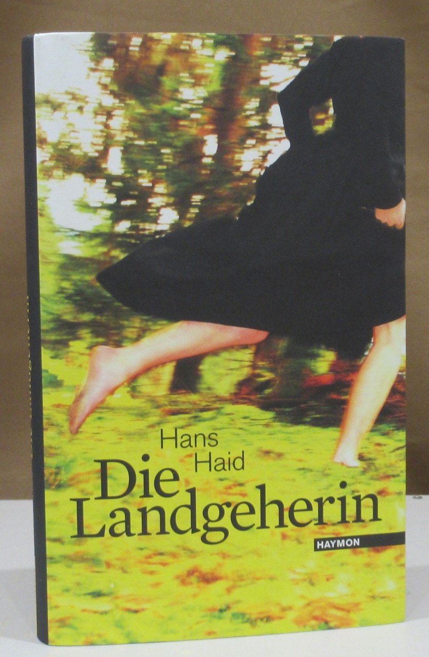 Die Landgeherin. - Haid, Hans.