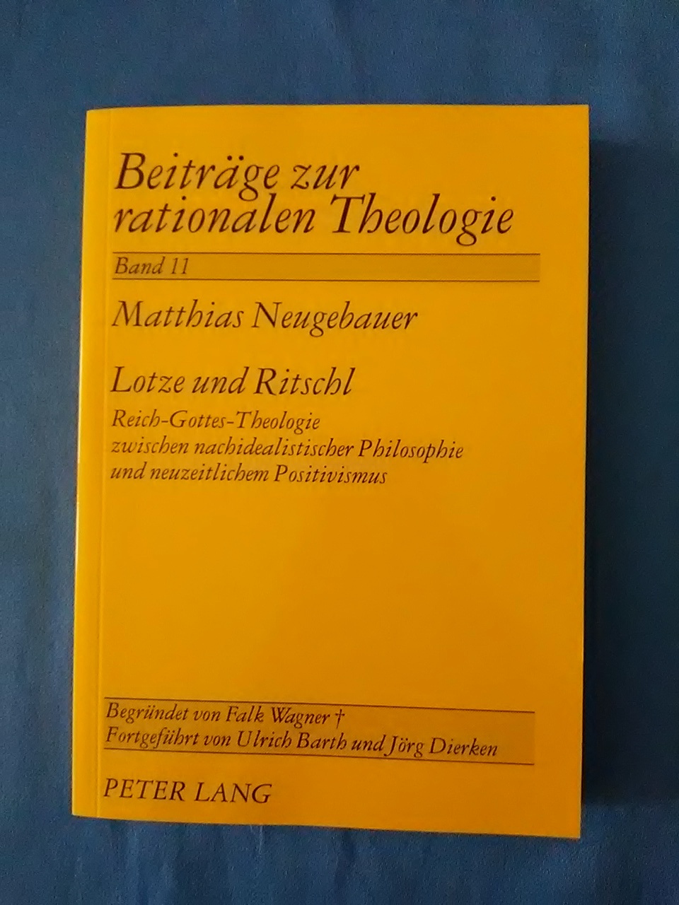 Lotze und Ritschl : Reich-Gottes-Theologie zwischen nachidealistischer Philosophie und neuzeitlichem Positivismus. Beiträge zur rationalen Theologie ; Bd. 11 - Neugebauer, Matthias.