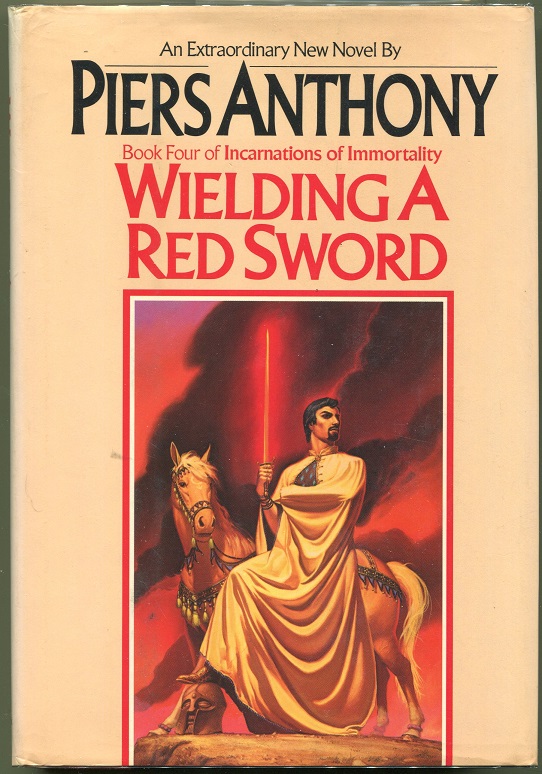 Wielding A Red Sword; Book Four: Incarnations of Immortality - Anthony, Piers