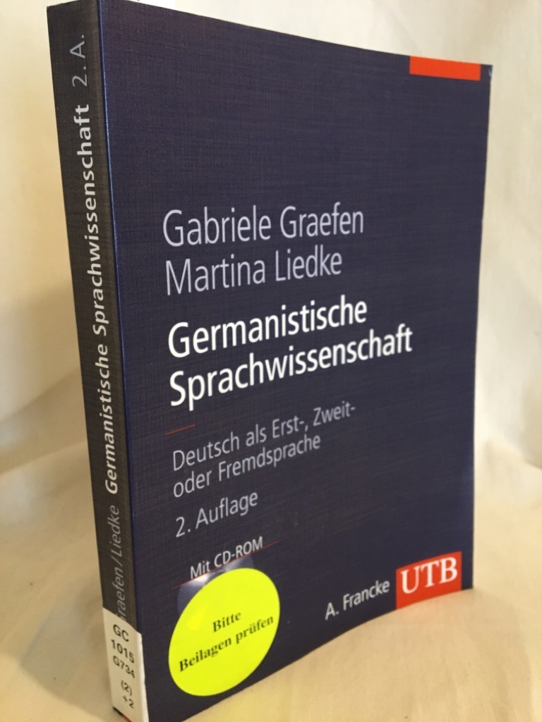 Germanistische Sprachwissenschaft: Deutsch als Erst-, Zweit- oder Fremdsprache. (= UTB 8381). - Graefen, Gabriele und Martina Liedke-Göbel