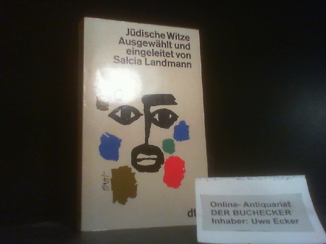 Jüdische Witze. ausgew. und eingeleitet von Salcia Landmann / dtv ; 139 - Landmann, Salcia (Herausgeber)