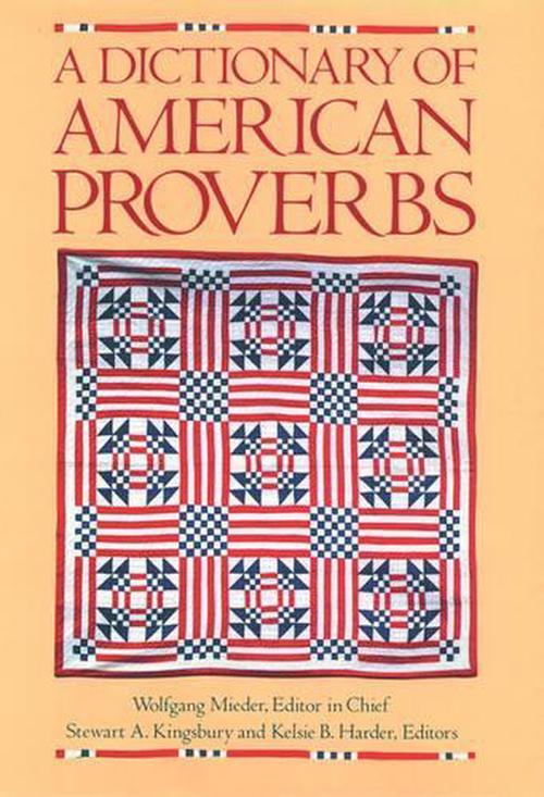 A Dictionary of American Proverbs (Hardcover) - Wolfgang Mieder
