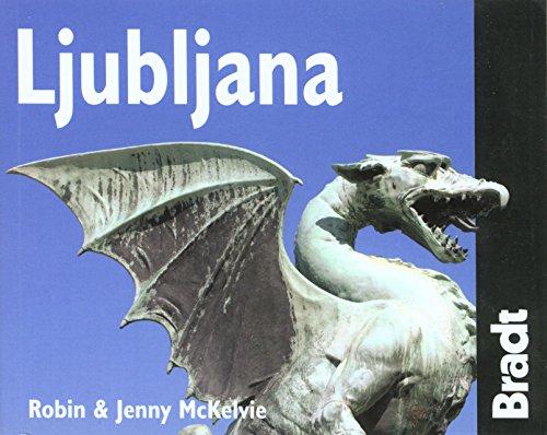 Ljubljana (Bradt City Guides) - Mckelvie, Jenny