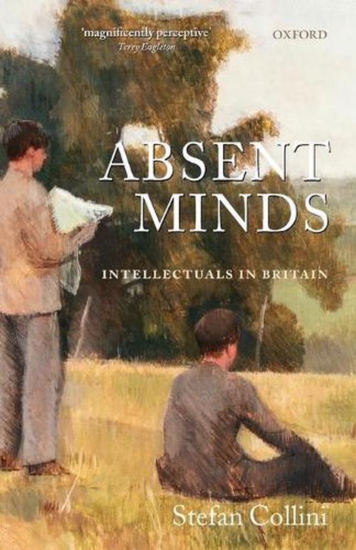 Absent Minds (Paperback) - Stefan Collini