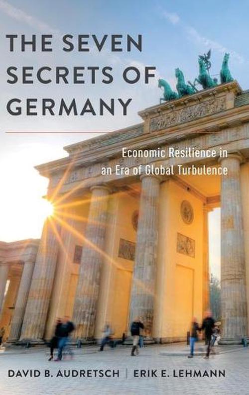 The Seven Secrets of Germany (Hardcover) - David B. Audretsch