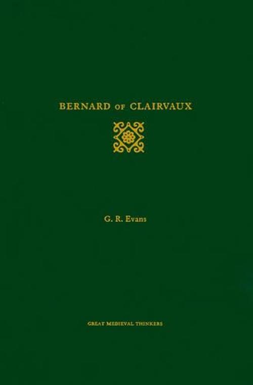 Bernard of Clairvaux (Hardcover) - Gillian R. Evans