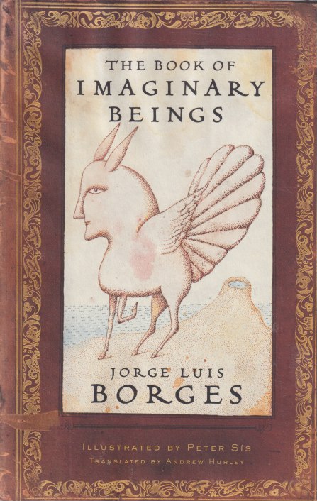 Book of Imaginary Beings - Borges, Jorge Luis