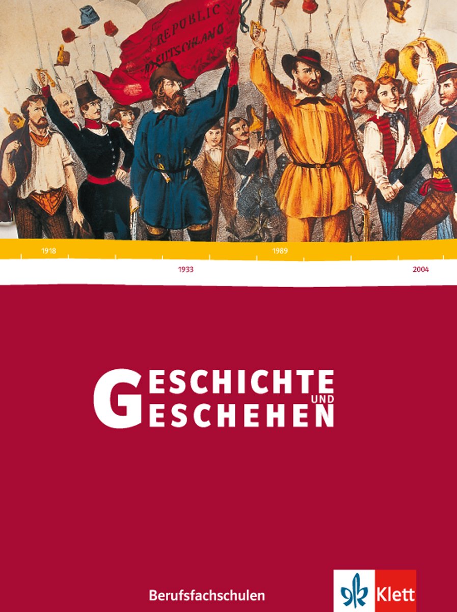 Geschichte und Geschehen für Berufsfachschulen. Ausgabe für Baden-Württemberg: Schülerbuch - Kochendörfer, Jürgen