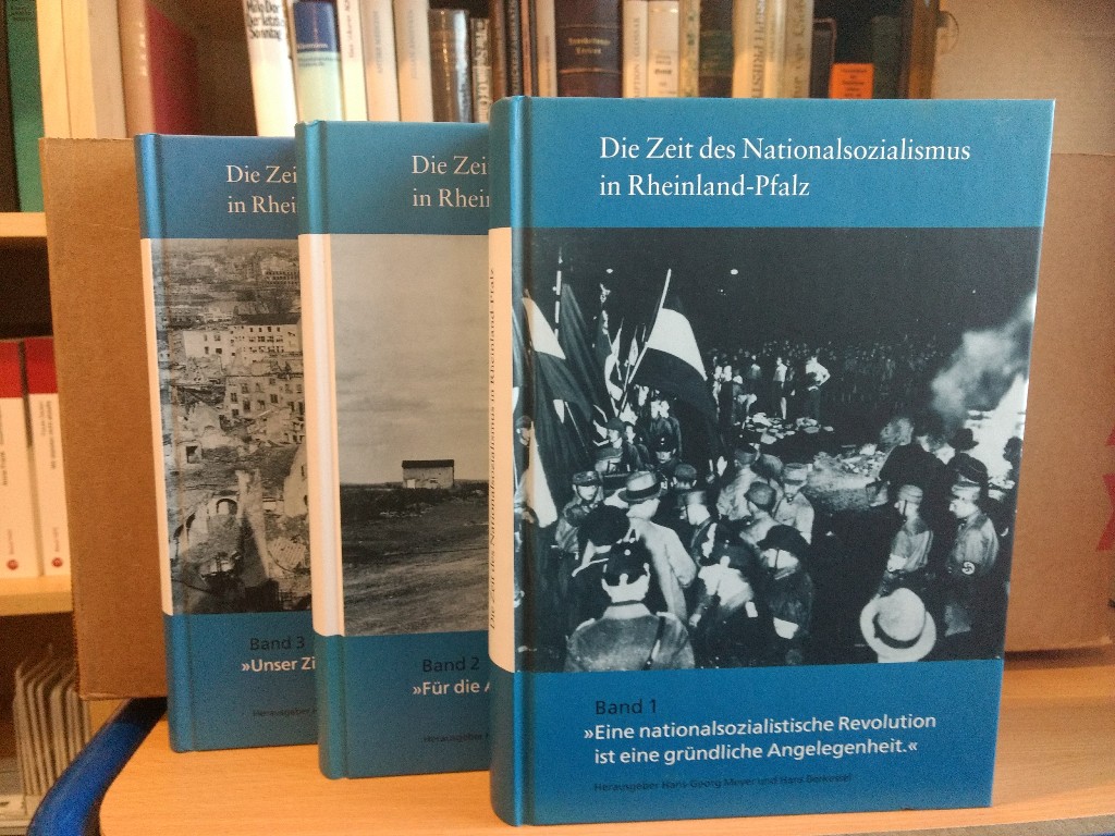 Die Zeit des Nationalsozialismus in Rheinland-Pfalz, 3 Bände. Band 1: 