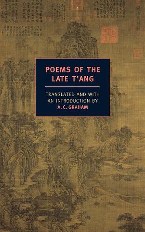 Poems Of The Late T'ang (Paperback) - A.C. Graham