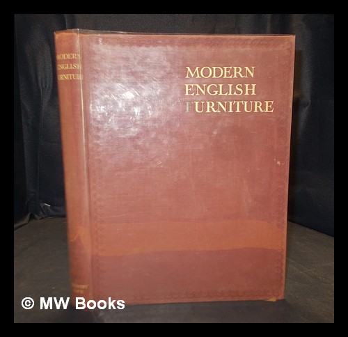 Modern English furniture / J[ohn] C[harles] Rogers Rogers, John Charles [ ] [Hardcover]