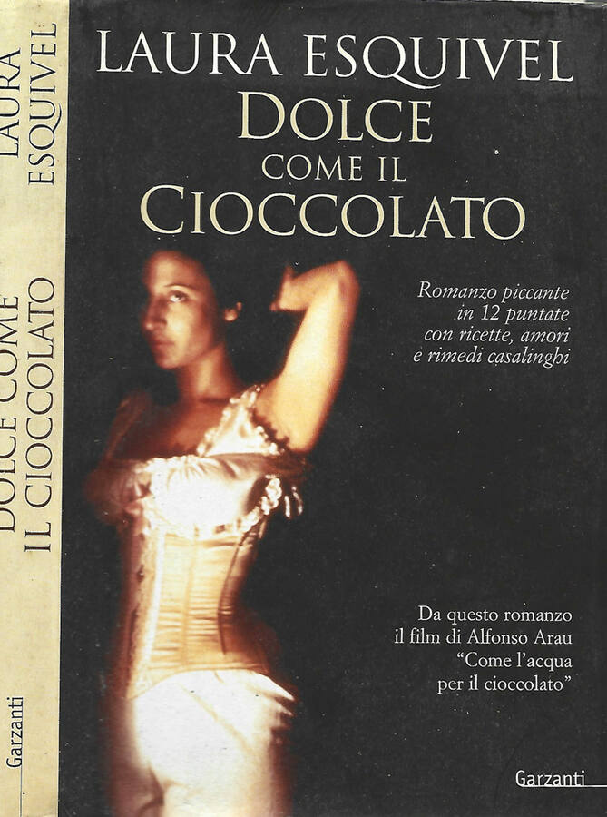 Dolce come il cioccolato - Laura Esquivel