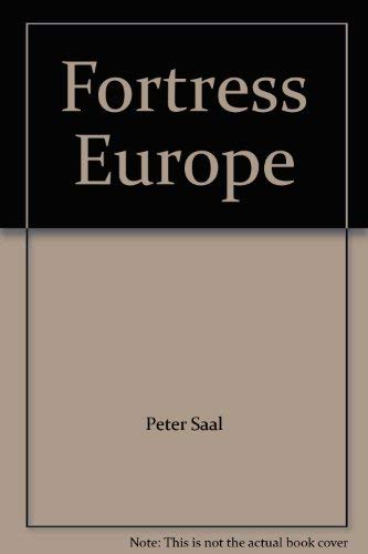 Fortress Europe - Rolf, Rudi ; Saal, Peter