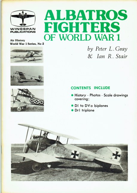 ALBATROS FIGHTERS OF WORLD WAR 1 - Gray, Peter L. & Stair, Ian R.