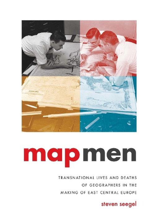 Map Men (Hardcover) - Steven Seegel