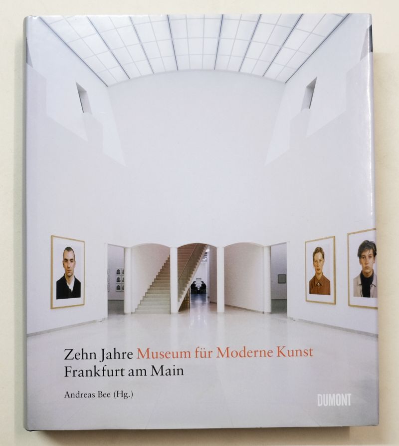 Zehn Jahre Museum für Moderne Kunst Frankfurt am Main. - Bee, Andreas (Hrsg.)