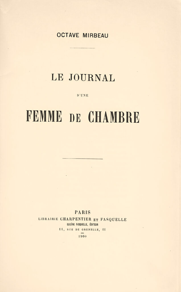 Le Journal d’une femme de chambre. MIRBEAU, Octave. [ ]