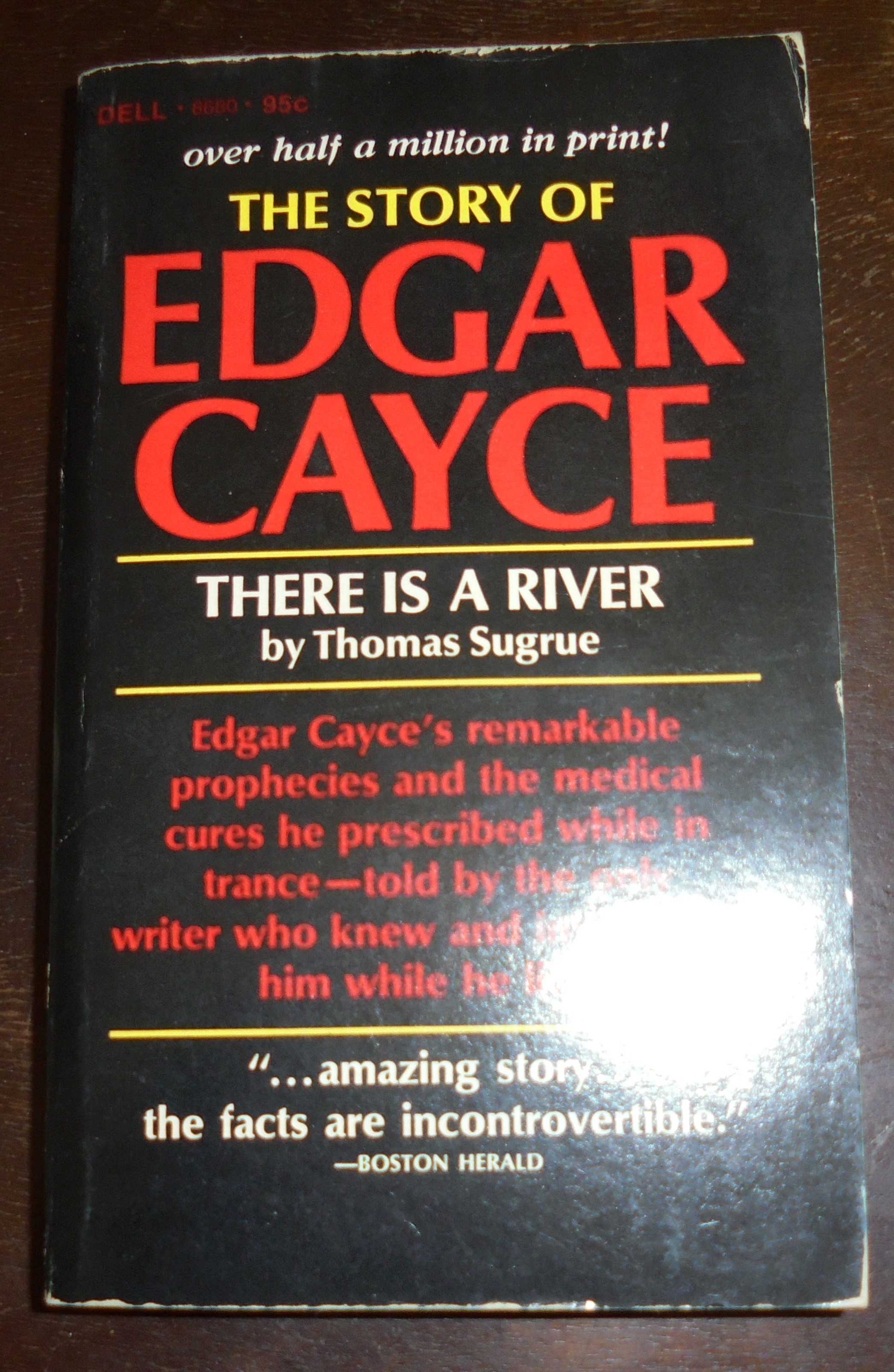 The Story of Edgar Cayce: There is a river - Thomas Sugrue