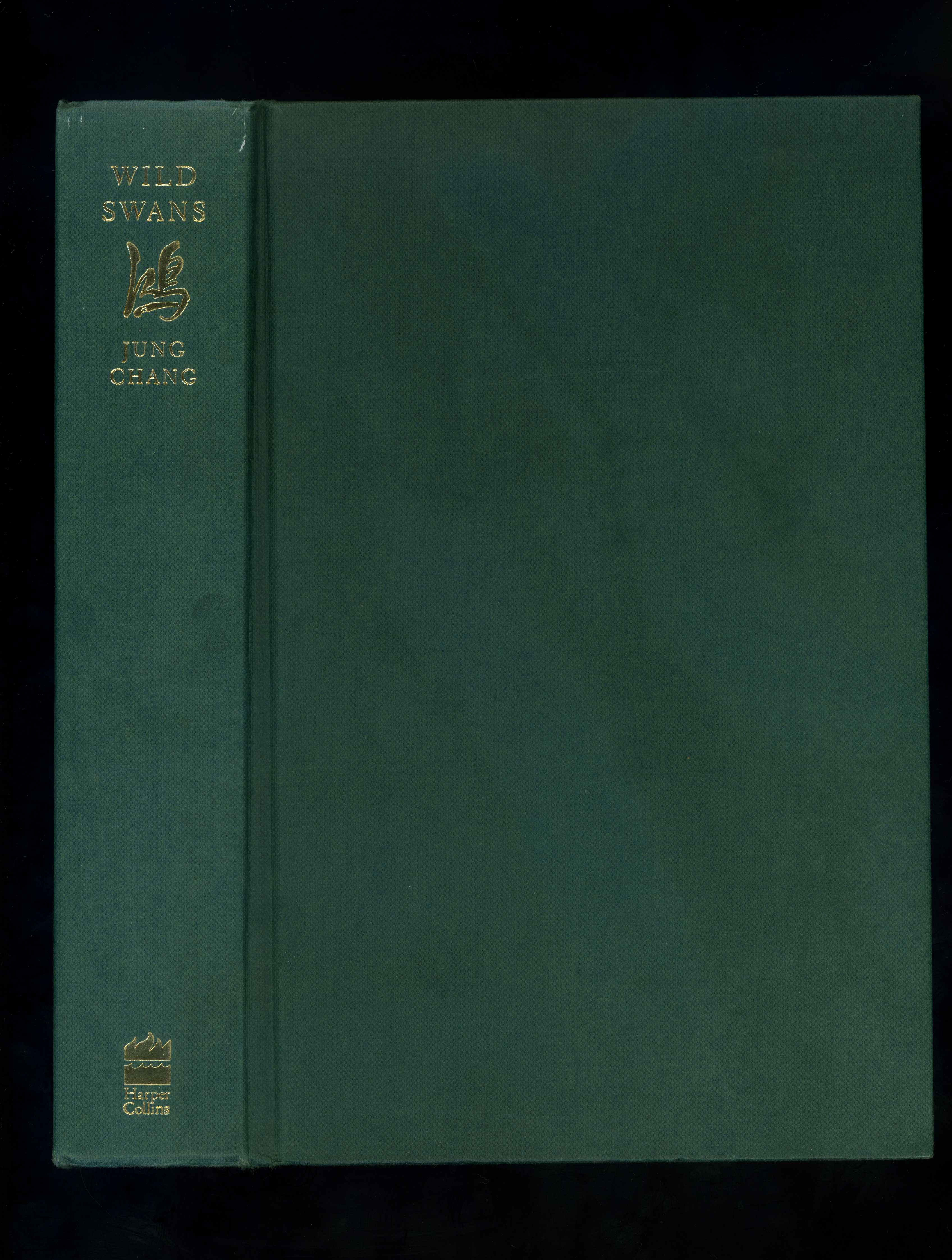 WILD SWANS Three Daughters of China (First edition first impression) by Jung Chang Very