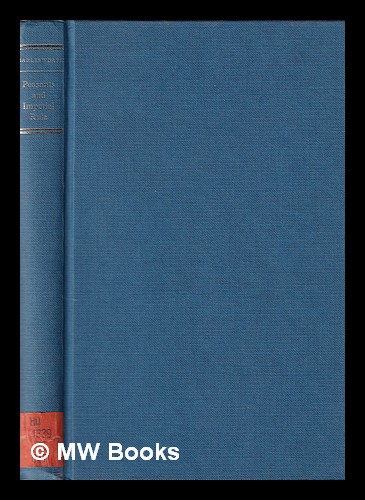 Peasants and imperial rule : agriculture and agrarian society in the Bombay Presidency, 1850-1935 / Neil Charlesworth - Charlesworth, Neil