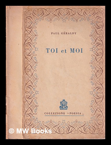 Toi et moi Geraldy, Paul [ ] [Softcover]