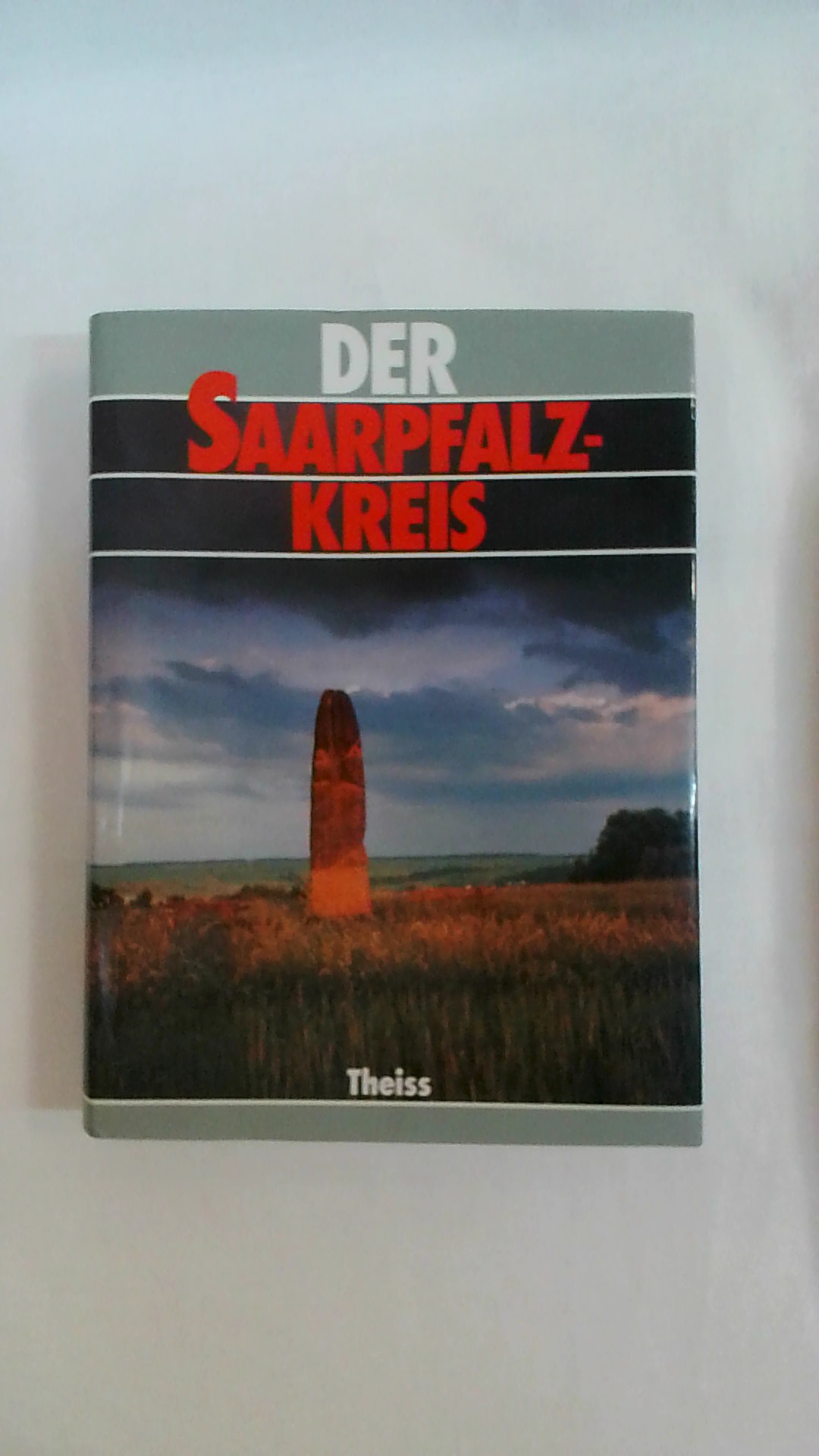 DER SAARPFALZ-KREIS. HEIMATBUCH. - Herausgeber: Clemens Lindemann