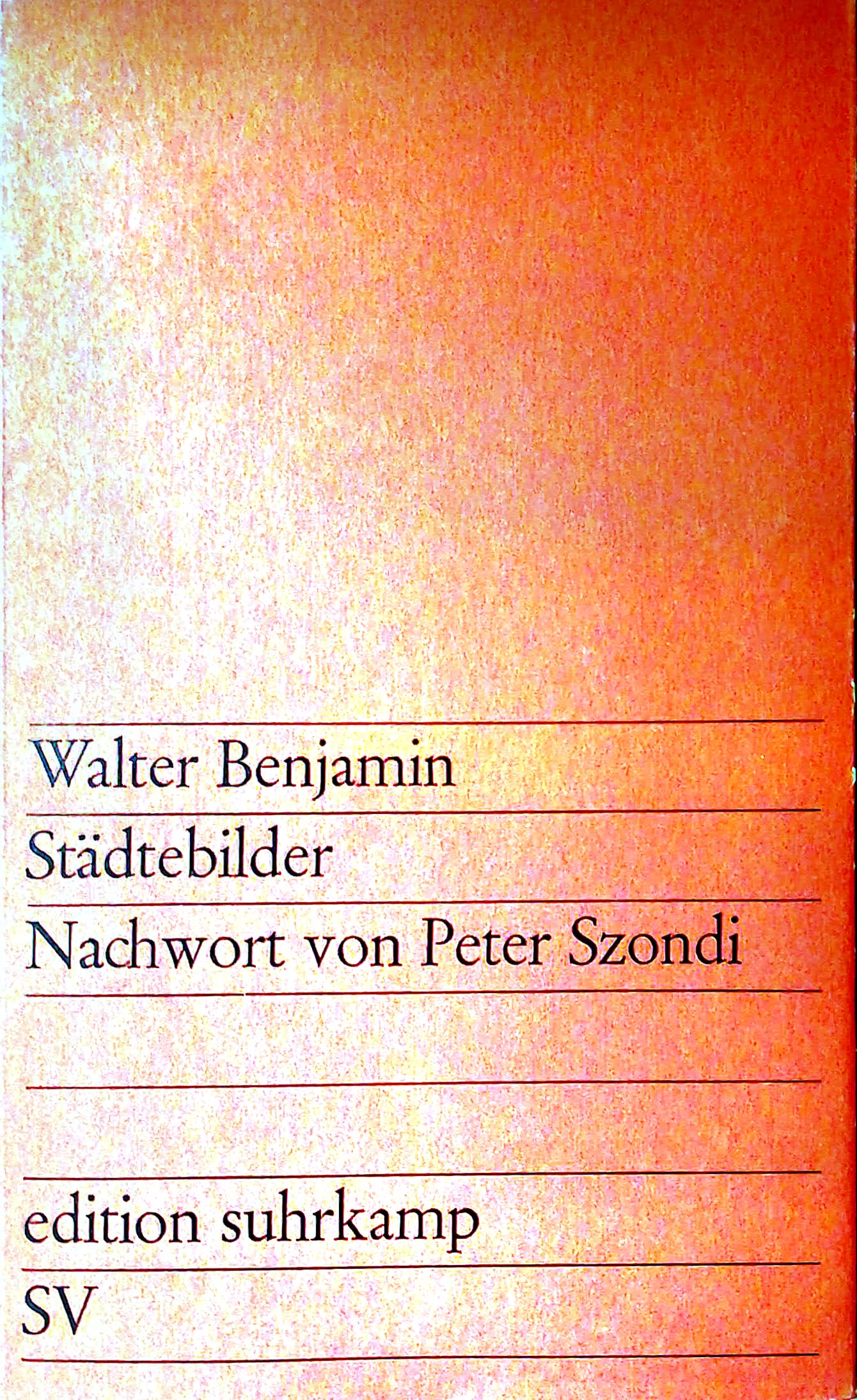 Städtebilder. Nachwort von Peter Szondi. - Benjamin, Walter