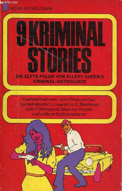 9 Kriminal stories - Ellery queen's kriminal-anthologie 11.folge - Heyne-anthologien n°33. - Collectif