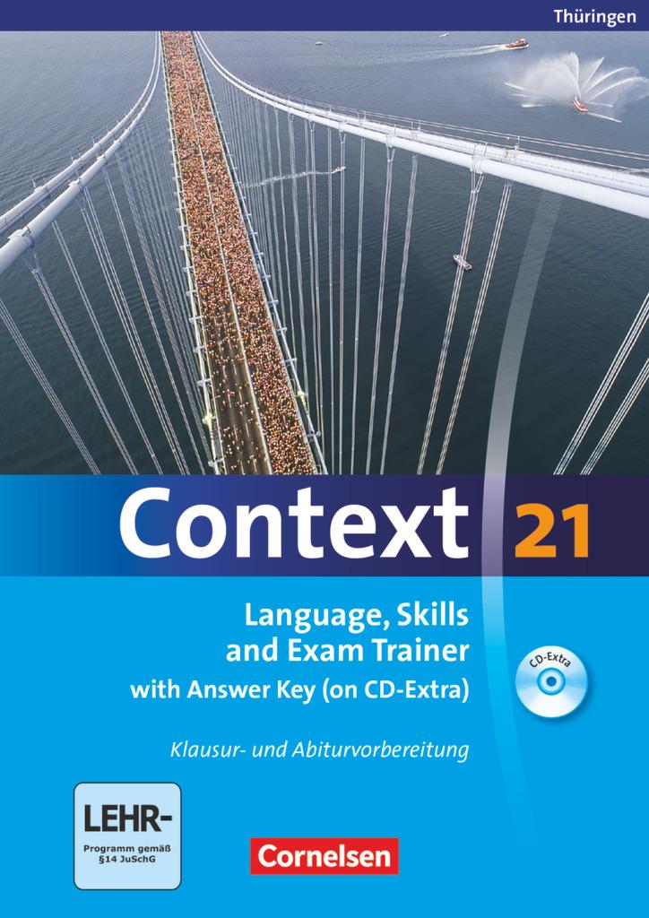 Context 21. Workbook mit Loesungsschlüssel und CD-ROM. Thüringen - Whittaker, Mervyn|Tudan, Sabine|Spranger, Sieglinde|Meyer, Oliver|Petschl, Kerstin|Maloney, Paul|Leithner-Brauns, Annette