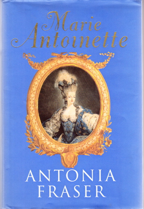 Marie Antoinette. The Journey. FRASER, Marie. [Very Good] [Hardcover]