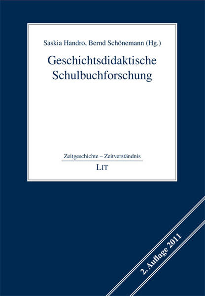 Geschichtsdidaktische Schulbuchforschung (Zeitgeschichte - Zeitverständnis) - Handro, Saskia und Bernd Schönemann