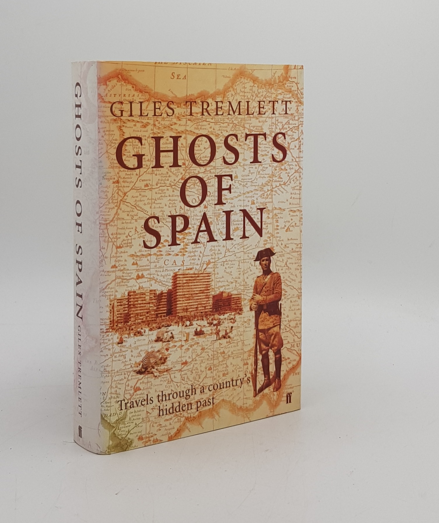 GHOSTS OF SPAIN Travels Through a Country's Hidden Past - TREMLETT Giles