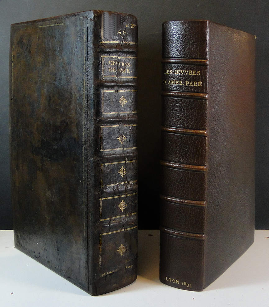 Les Oeuvres d'Ambroise Paré conseiller et premier chirurgien du Roy. Neuvième édition, revue et corrigée en plusieurs endroits et augmentées d'un for