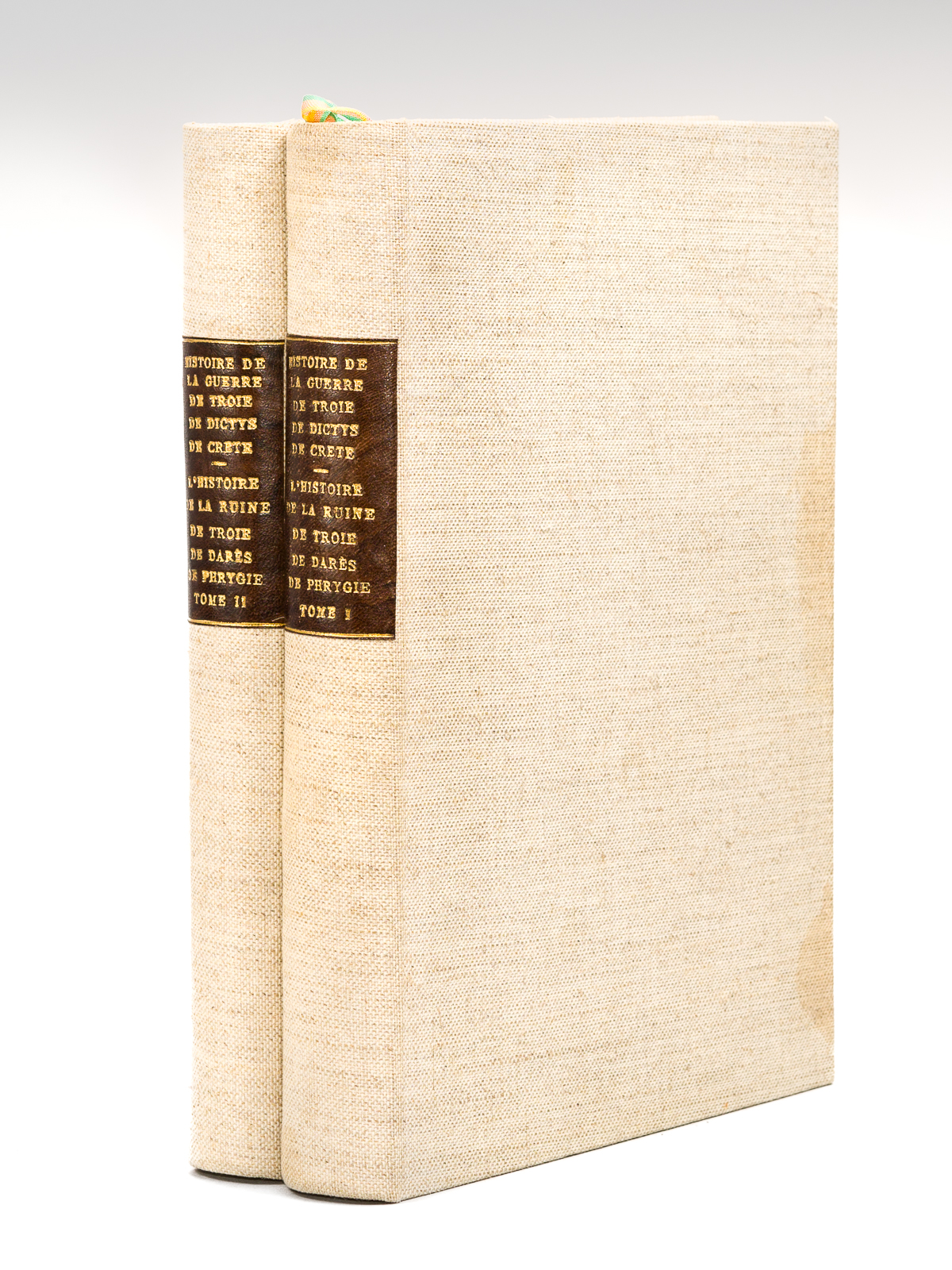 Histoire de la Guerre de Troie attribuée à Dictys de Crète (2 Tomes - Complet) Suivi de l'Histoire de la ruine de Troie, attribuée à Darès de Phrygie