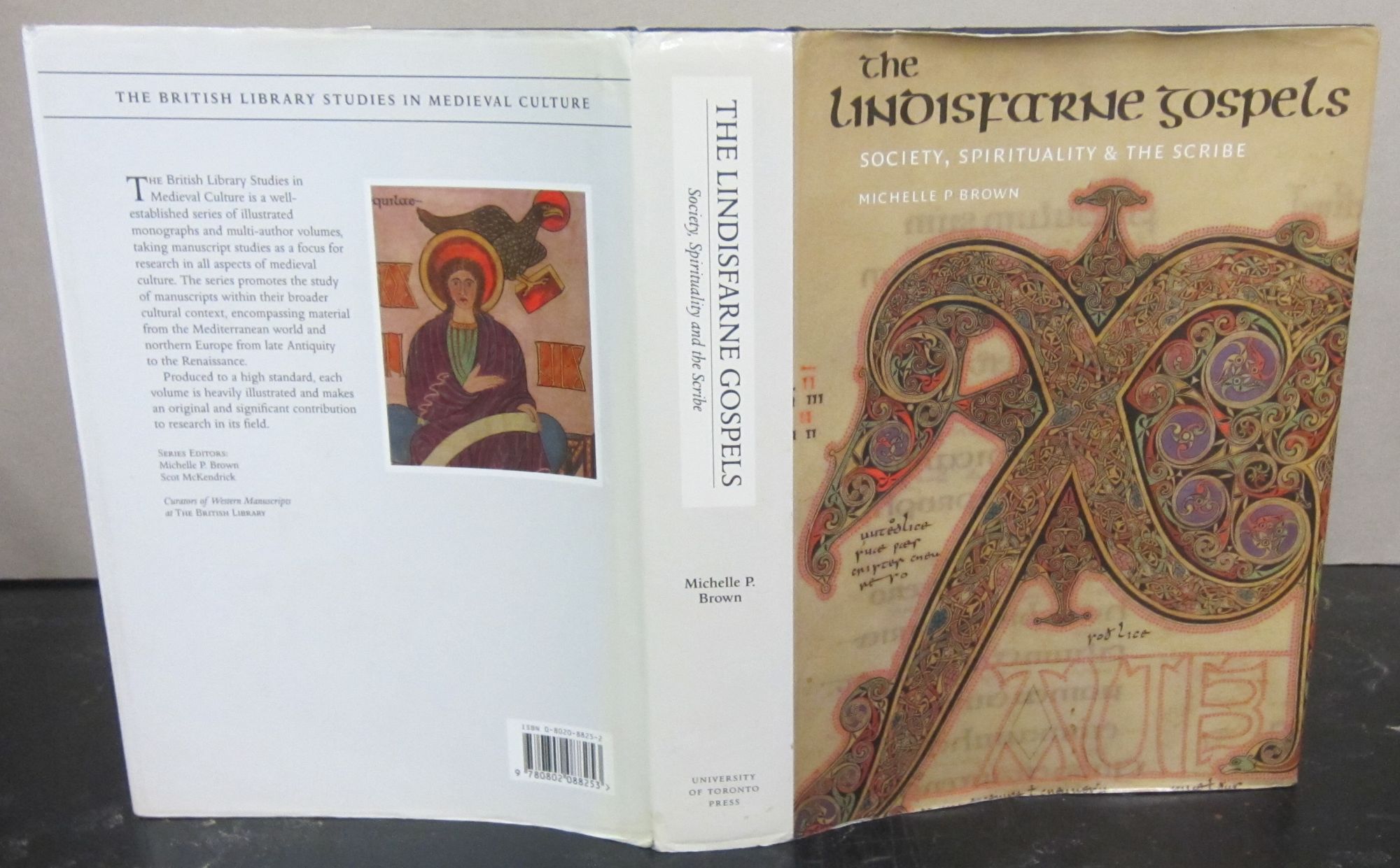 The Lindisfarne Gospels; Society, Spirituality and the Scribe - Brown, Michelle P.