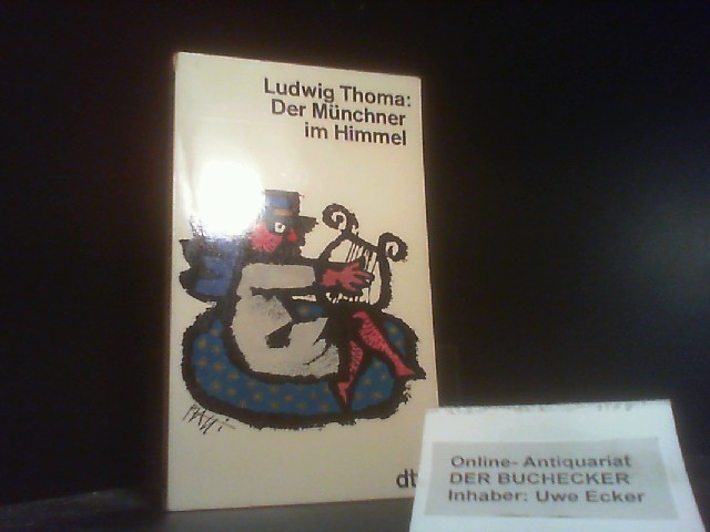 Der Münchner im Himmel : Satiren und Humoresken. dtv ; 11493 - Thoma, Ludwig