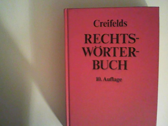 Rechtswörterbuch - Creifelds, Carl