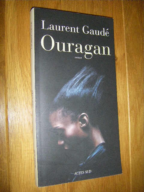 Ouragan. Roman - Gaude, Laurent