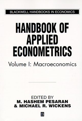 Handbook of Applied Econometrics Volume I: Macroeconomics: v. 1 (Blackwell Handbooks in Economics)