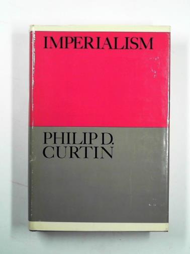 Imperialism - CURTIN, Philip D.