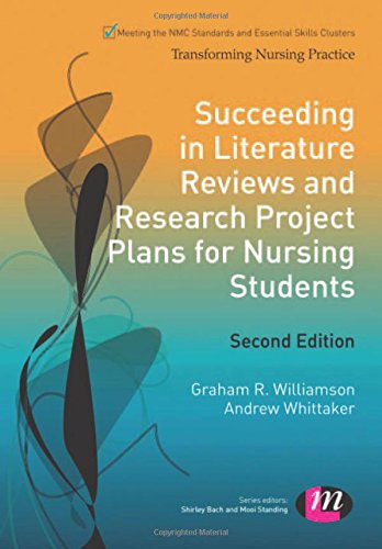 Succeeding in Literature Reviews and Research Project Plans for Nursing Students (Transforming Nursing Practice Series) - Williamson, G.R.