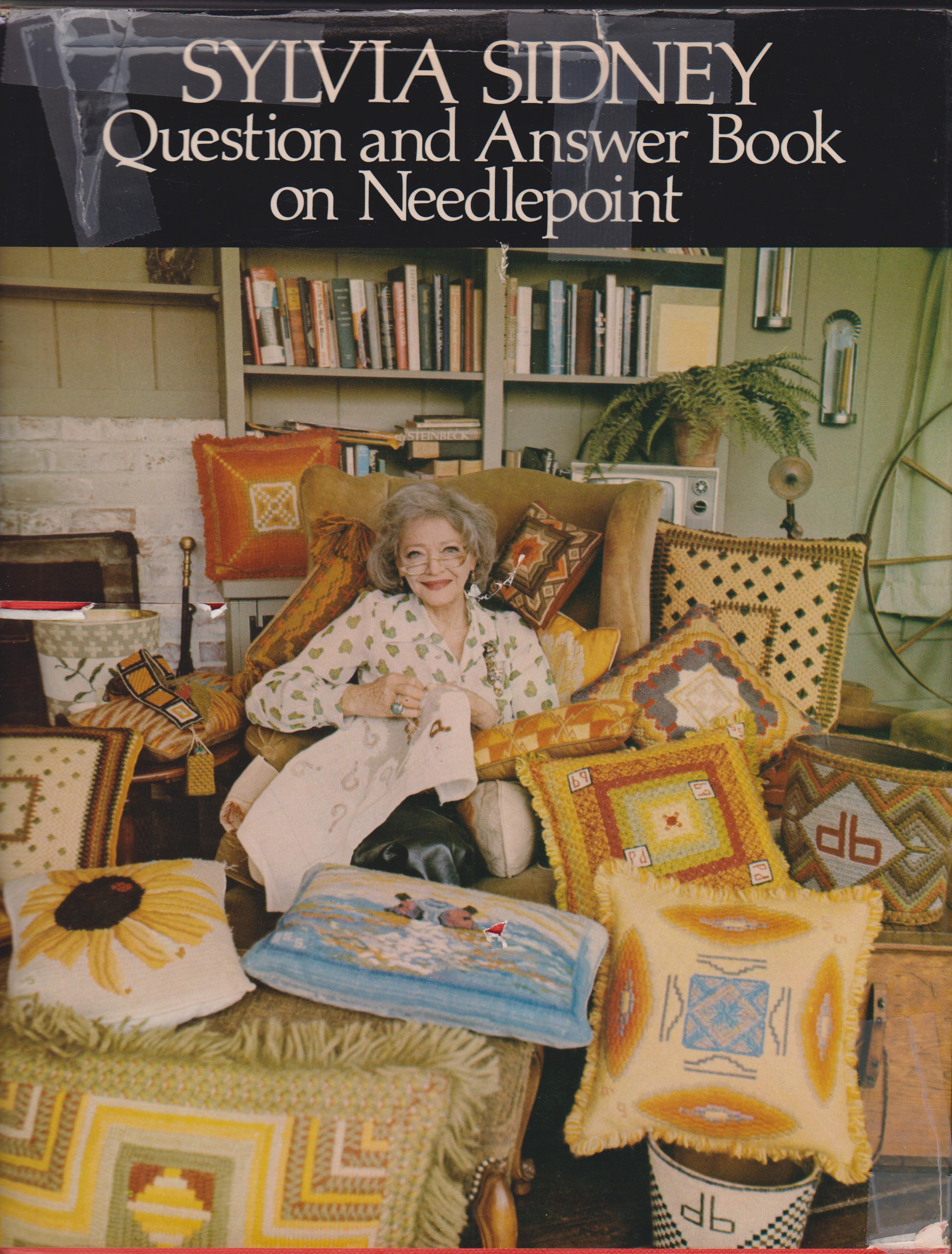 BIBLIO, Question and Answer Book on Needlepoint by Sidney, Sylvia, Hardcover, 1974, Van Nostrand Reinhold Co