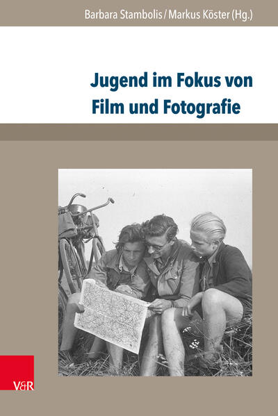 Jugend im Fokus von Film und Fotografie Zur visuellen Geschichte von Jugendkulturen im 20. Jahrhundert - Autsch, Sabiene, Maria Daldrup und Christoph Hamann