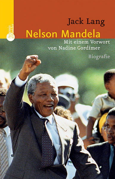 Nelson Mandela: Ein Leben für Freiheit und Versöhnung - Lang, Jack, Nadine Gordimer und Ingrid Hacker-Klier